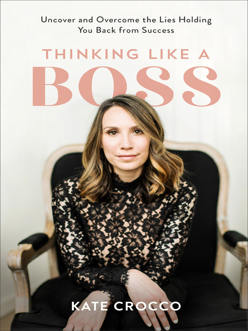 Title details for Thinking Like a Boss by Kate Crocco - Available